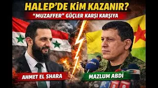 HALEP'TE SAVAŞ: K&Uuml;RTLER Mİ ARAPLAR MI KAZANIR?