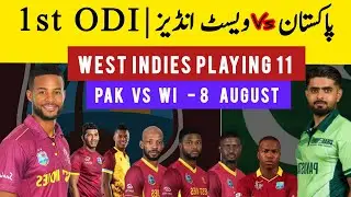 Pak vs WI 1st ODI | West Indies ODI Playing 11 vs Pakistan | Today Match 8 August 2025