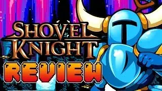 SHOVEL KNIGHT REVIEW - DrBagsPHD