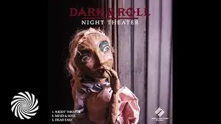 Dark & Roll - Night Theater