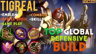 TIGREAL BEST BUILD 2020 | BEST GAME PLAY | SKILL COMBO | EMBLEM SET