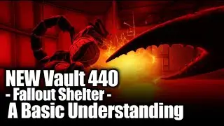 NEW Vault 440 - Fallout Shelter - A Basic Understanding - 09/30/2025