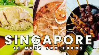 10 Best Foods You Must Try in Singapore | Ultimate Singapore Food Guide