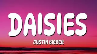 Justin Bieber - DAISIES (Lyrics)