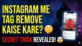 How to remove tags on Instagram? | How to delete tags on Instagram?