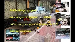 TOFAŞ DOĞAN arka denge kol değişimi/ ürün inceleme, BURSA'dan parça geldi