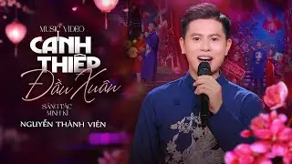 Cánh Thiệp Đầu Xuân - Nguyễn Thành Viên | Nhạc Xuân 2026 Đặc Sắc Nhất