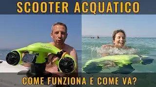 SCOOTER ACQUATICO! Cos'è e come va!