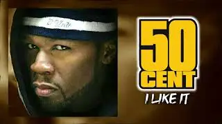 50 Cent - I Like It Feat. Ashley Walters & C1