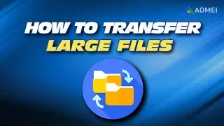 How to Transfer Large Files from PC to PC