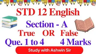 STD 12 English True OR False (UNIT 1 To 4) for First Exam
