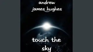 Touch the Sky