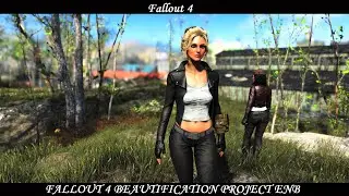 Fallout 4 - Fallout 4 Beautification Project ENB