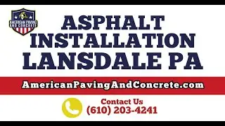 PROFESSIONAL ASPHALT INSTALLATION & PAVING CONTRACTOR IN LANSDALE PA
