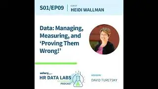 Heidi Wallman - Data: Managing, Measuring, and 'Proving them Wrong!'