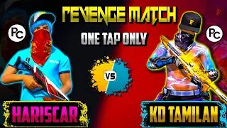 Hariscar Vs Kd tamilan (1 vs  1)💥Revenge😡| The Best Custom Room With Unbelievable Headshots🔥