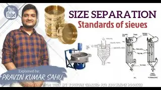 Size separation /Standards of sieves and Pharmaceutical Powders/