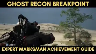 Ghost Recon Breakpoint Expert Marksman Achievement Guide