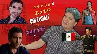 Lito Rodriguez (Sense8) - Queerbait or Good Rep
