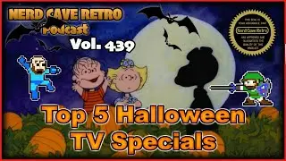 Nerd Cave Retro Vol. 439 - Top 5 Halloween TV Specials