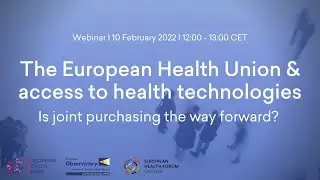 The European Health Union & access to health technologies: is joint purchasing the way forward?