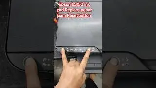 Epson L3150 ink pad Replace pepar jaam Reset button#Apsprinter