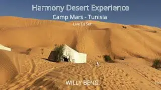 Harmony Desert Experience - Live DJ Set - Willy Beng