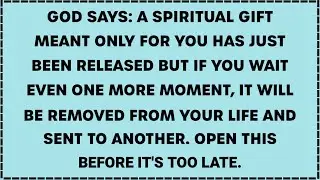 God Has Released a Special Gift for You &mdash; Don&rsquo;t Delay Receiving It