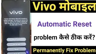 cannot read device data due to device or system damage vivo || vivo phone Automatic on off problem