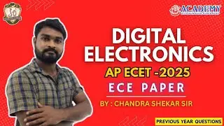 Digital Electronics AP ECET 2025(ECE) Questions Analysis & Solutions | SREE ACADEMY ECET|