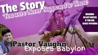 Bro. Vaughn Exposes Babylon 