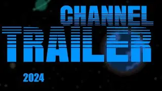 Channel Trailer 2024