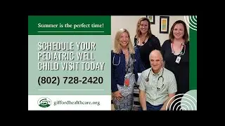 Get your child's annual well check visit with the Gifford Pediatric Team