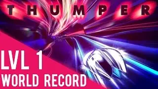 THUMPER Level 1 World Record [60fps]