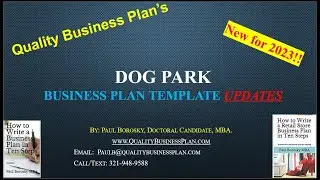 Updated &ndash; 2023 - DOG PARK Business Plan Template by Paul Borosky, MBA.