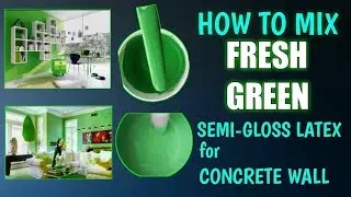 Как смешать полуглянцевую латексную краску на водной основе цвета FRESH GREEN для бетонных стен?