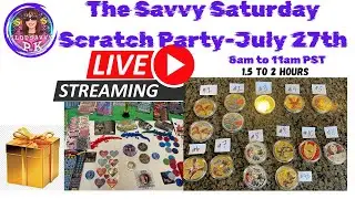 SAVVY SATURDAY SCRATCH PARTY  8am to 11am, GOOD LUCK. YOU MIGHT WIN/ GIVEAWAY, tickets#livestream