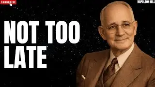 Over 40? It&rsquo;s Not Too Late to Change Everything | Napoleon Hill