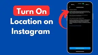 How to Turn On Location on Instagram (iPhone & Android 2025)