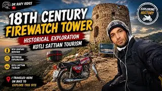 18th Century Firewatch Tower | Historical Exploration | Kotli Sattian Tourism 