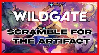 Wildgate | Artifact Scramble!