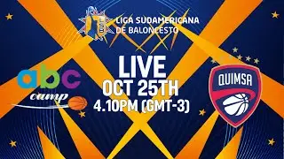 ABC Camp v Quimsa | Full Basketball Game | Liga Sudamericana de Baloncesto FIBA 2025 | Group Phase