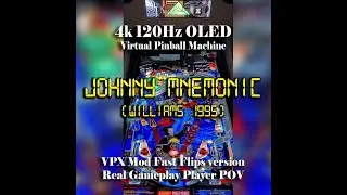 Johnny Mnemonic (Williams 1997) Visual Pinball X Table - 4k 120fps OLED Virtual Pinball Machine VPX