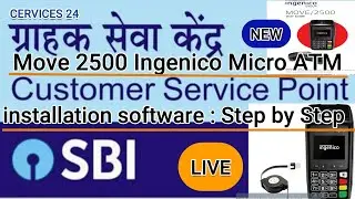 Move 2500 Ingenico Micro ATM installation software : Step by Step :SBI KIOSK BANKING NEW UPDATE 2021