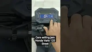 Setting Jam Honda Vario 125 Street #honda #variostreet