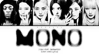 🌈 i-dle Mono (Feat. skaiwater) (Перевод на русский) (Color Coded Lyrics)