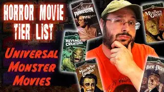 Universal Monsters - Horror Movie Tier List