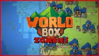 Worldbox: The Zombie Apocalypse