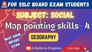 Map pointing Skills- 4 - Geography | A Guide to Progress | Guide | Social Exam