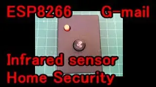 WROOM-02 ESP8266 mail sensor home security 赤外線センサーでメール送信して侵入検知してみた